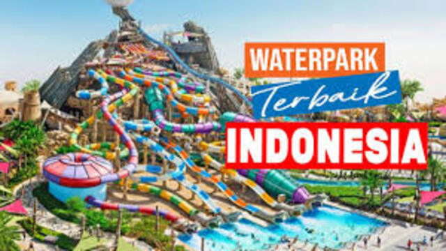 Rekomendasi Waterpark Terbesar di Indonesia